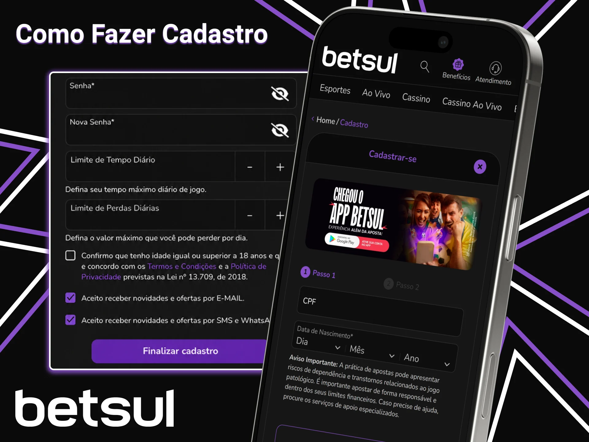Cadastre-se rapidamente pelo aplicativo Betsul.